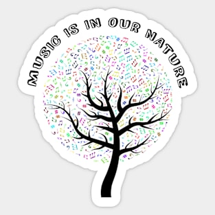 Music is in our nature. Sticker